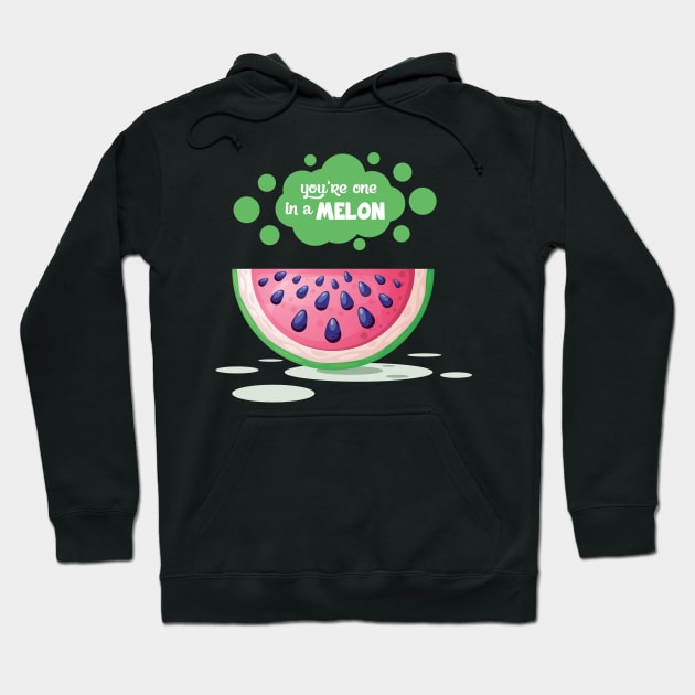 'You're One In A Melon' Hilarous Watermelon Pun Hoodie by ourwackyhome